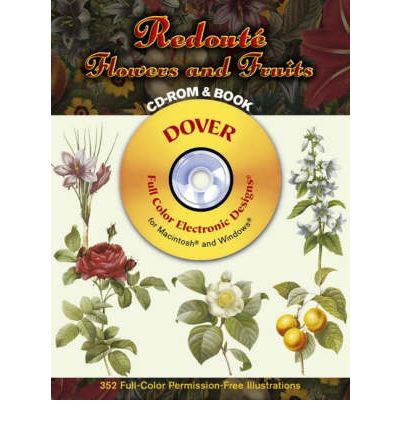 книга Redoute Flowers and Fruits CD-ROM and Book, автор: Pierre-Joseph Redoute